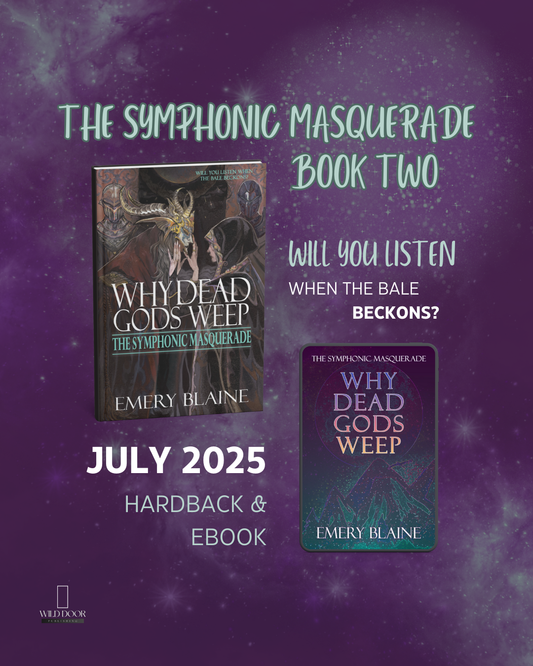 Wild Door Publishing and Author Emery Blaine Announce Book 2 of SFF Series, The Symphonic Masquerade